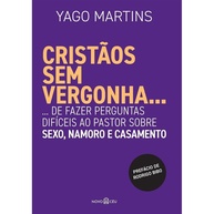 Cristãos Sem Vergonha: Guia Bíblico Sobre Sexo e Relacionamentos - imagem 1