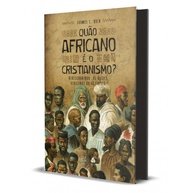 Cristianismo Africano: Raízes e Influência - imagem 1
