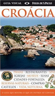 Guia Visual Croácia: Descubra Praias Paradisíacas, Ilhas e Cidades Históricas - imagem 2