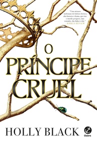O Príncipe Cruel (Vol. 1 O Povo do Ar) - Holly Black | Intriga e Magia no Reino das Fadas - imagem 1