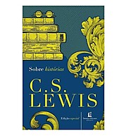 C.S. Lewis: A Arte de Contar Histórias - imagem 1