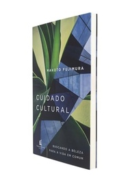 cultivando-cultural-beleza-fraturado-cuidado-e-em-mundo-um-esperanca-a