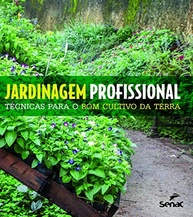 cultivar-a-terra-jardinagem-as-tecnicas-essenciais-profissional-a-domine-para-a