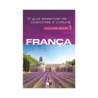 culture-smart-guia-para-experiencia-uma-essencial-a-francesa-seu-inesquecivel-franca-a