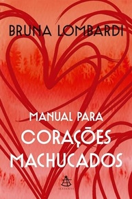 Manual para Corações Machucados: Cura Emocional e Autoamor com Bruna Lombardi - imagem 2