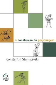 da-a-da-construcao-a-com-domine-stanislavski-arte-atuacao-a-personagem-a