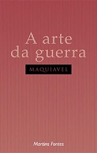 A Arte da Guerra: Estratégias Militares e Políticas de Maquiavel - imagem 2