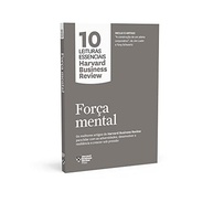 Força Mental: 10 Leituras Essenciais da Harvard Business Review para Liderança e Resiliência - imagem 4