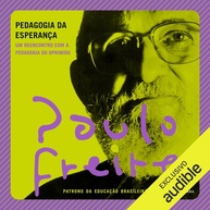 Pedagogia da Esperança: Um Reencontro Essencial com Paulo Freire - imagem 1