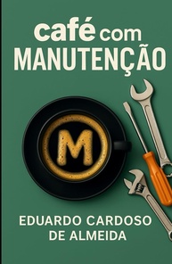 da-e-forma-segredos-com-cafe-manutencao-leve-a-manutencao-desvende-os-de-pratica-a