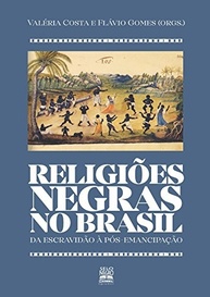 da-escravidao-brasil-no-uma-negras-a-pos-emancipacao-religioes-a