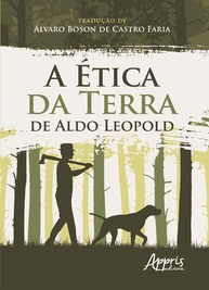 A Ética da Terra de Aldo Leopold: Um Guia Essencial para Consciência Ambiental - imagem 1