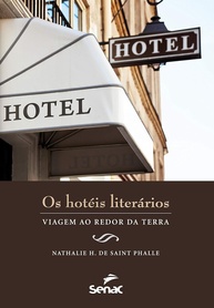 da-hoteis-literatura-inesquecivel-literarios-a-mundial-jornada-uma-pelos-cenarios-a