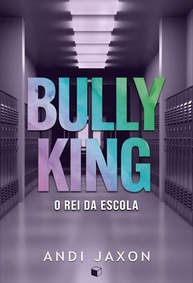 Bully King: O Rei da Escola (Love is Love Livro 1) - Romance Intenso - imagem 1