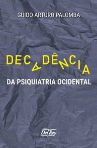 Decadência da Psiquiatria Ocidental - imagem 1