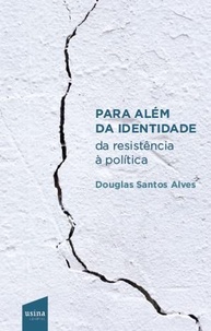 Para Além da Identidade: Da Resistência à Política - Uma Análise Profunda - imagem 1