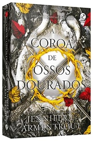 da-serie-ossos-de-revelacoes-3-e-a-o-volume-cinzas-de-a-cheio-coroa-e-eletrizante-dourados-sangue-a
