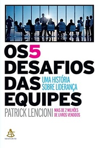 das-a-lideranca-os-segredos-eficaz-da-equipes-os-5-desafios-desvende-a