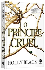 O Príncipe Cruel (Vol. 1 O Povo do Ar) - Holly Black | Intriga e Magia no Reino das Fadas - imagem 4