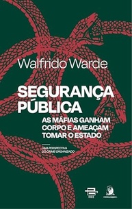 das-o-mafias-e-perigo-publica-no-organizado-brasil-crime-o-seguranca-a