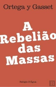 A Rebelião das Massas: Entenda o Comportamento Humano na Era Digital - imagem 1