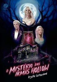O Mistério das Irmãs Hollow: Um Conto de Fadas Sombrio e Arrepiante - imagem 1