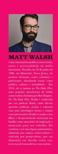 de-a-a-genero-mulher-com-uma-que-ideologia-matt-e-o-desvende-walsh-a