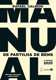 Manual de Partilha de Bens 6ª Edição 2025: Soluções Inovadoras para o Direito de Família - imagem 1