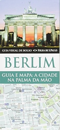 de-a-capital-a-explore-alema-visual-berlim-com-bolso-facilidade-guia-a