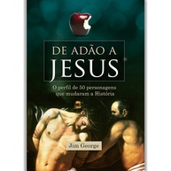 De Adão a Jesus: Inspire-se em 50 Heróis da Fé - imagem 1