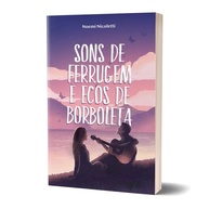 de-autodescoberta-redencao-romance-sons-a-borboleta-de-e-ecos-de-e-ferrugem-a