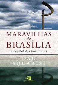 de-brasilia-maravilhas-as-a-descubra-da-guia-um-brasileira-essencial-capital-a