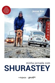 Minha Jornada com Shurastey: A História de Jesse Koz e seu Cão Aventureiro - imagem 1