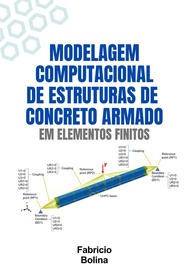 Modelagem Computacional de Estruturas de Concreto Armado e Protendido: Guia Completo em Elementos Finitos - imagem 1
