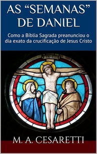 As Semanas de Daniel: Descubra o Dia Exato da Crucificação de Jesus na Bíblia - imagem 1