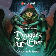 de-epica-nova-a-eter-cacadores-dragoes-saga-1-a-de-ether-de-bruxas-a