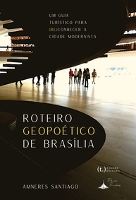 Roteiro Geopoético de Brasília: Descubra a Cidade Modernista Como Nunca Antes! - imagem 1