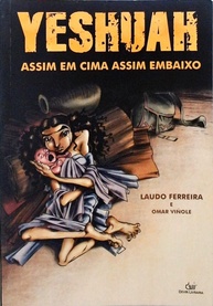 Yeshuah #01 - Assim em Cima, Assim em Baixo - A Verdadeira História de Jesus com Visão Profunda - imagem 1