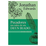 de-impactante-sermao-deus-nas-a-maos-de-edwards-um-irado-pecadores-jonathan-o-a