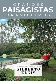 de-incriveis-inspiracao-brasileiro-em-e-a-paisagismo-gilberto-jardins-elkis-tendencias-a
