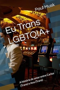 Eu Trans LGBTQIA+: Uma História de Amor Inspiradora entre Carlos e Ana - imagem 2