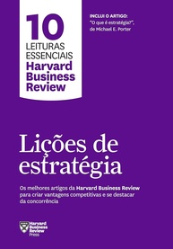Lições de Estratégia HBR: 10 Leituras Essenciais para Vantagem Competitiva - imagem 1