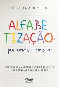 Alfabetização Neurocientífica: O Guia Definitivo para Ensinar a Ler de Verdade - imagem 2