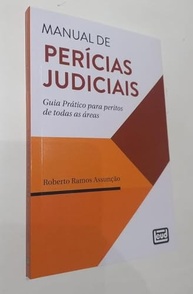 de-manual-profissionais-peritos-guia-pericias-judiciais-e-a-pratico-para-a