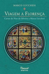 de-marco-a-cartas-florenca-silveira-lucchesi-ampliada-edicao-nise-a-viagem-da-a