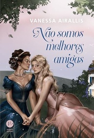 de-nao-romance-a-amigas-somos-apaixonante-epoca-e-safico-melhores-a