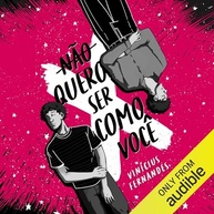 de-nao-voce-como-quero-uma-historia-amor-e-descoberta-ser-a