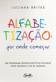 Alfabetização Neurocientífica: O Guia Definitivo para Ensinar a Ler de Verdade - imagem 1