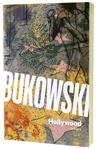 de-nova-a-traducao-edicao-hollywood-comentada-bukowski-com-inedita-a