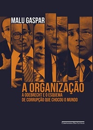 de-o-a-chocou-esquema-malu-de-a-gaspar-livro-mundo-o-que-corrupcao-odebrecht-a